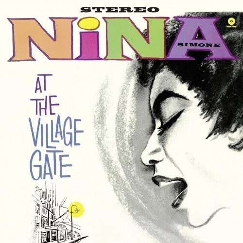 At The Village Gate - Nina Simone - Muziek - WAXTIME - 8436542015059 - 5 mei 2014