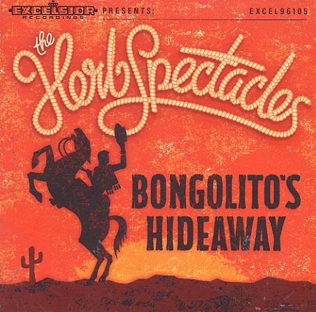 Cover for Herb Spectacles · Bongolito's Hideaway (CD) (2006)