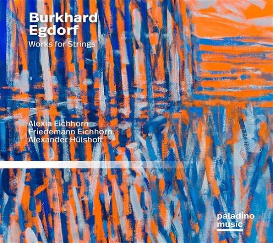 Cover for Eichhorn,alexia / Eichhorn,friedemann · Burkhard Egdorf: Works for Strings (CD) (2021)
