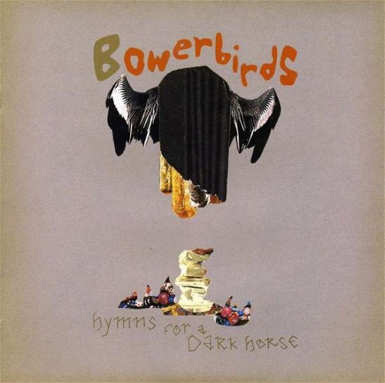 Cover for Bowerbirds · Hymns for a Dark Horse (CD) (2008)