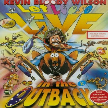 Cover for Kevin Bloody Wilson · Let Loose Live in the (CD) (2002)