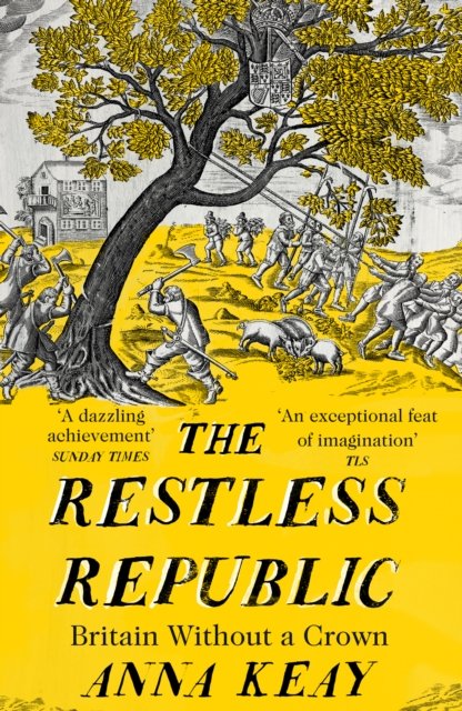 Cover for Anna Keay · The Restless Republic: Britain without a Crown (Paperback Book) (2023)