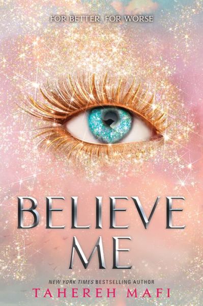 Cover for Tahereh Mafi · Believe Me - Shatter Me (Paperback Bog) (2021)