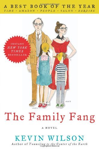 Cover for Kevin Wilson · The Family Fang: A Novel (Paperback Book) [Reprint edition] (2012)