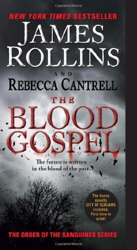 Cover for James Rollins · The Blood Gospel: The Order of the Sanguines Series - Order of the Sanguines Series (Taschenbuch) [Reprint edition] (2013)