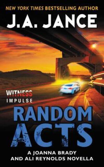 Random Acts: A Joanna Brady and Ali Reynolds Novella - J. A. Jance - Böcker - HarperCollins - 9780062499059 - 9 augusti 2016