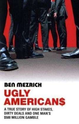 Cover for Ben Mezrich · Ugly Americans (Pocketbok) (2005)