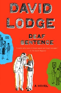 Cover for David Lodge · Deaf Sentence: a Novel (Paperback Bog) (2009)