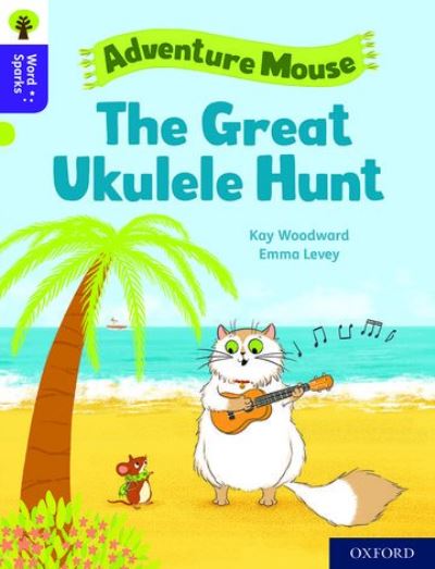 Cover for Kay Woodward · Oxford Reading Tree Word Sparks: Level 11: The Great Ukulele Hunt - Oxford Reading Tree Word Sparks (Taschenbuch) (2020)