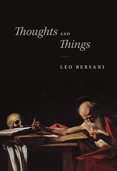 Cover for Leo Bersani · Thoughts and Things (Hardcover Book) (2015)