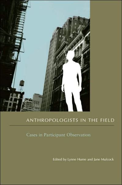 Cover for Lynne Hume · Anthropologists in the Field: Cases in Participant Observation (Paperback Book) (2004)