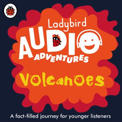 Cover for Ladybird · Ladybird Audio Adventures: Volcanoes - Ladybird Audio Adventures (Audiobook (CD)) [Unabridged edition] (2021)