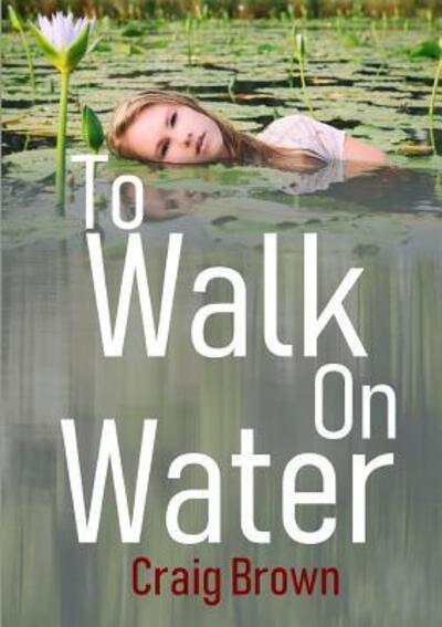 Cover for Craig Brown · To Walk On Water (Paperback Book) (2019)