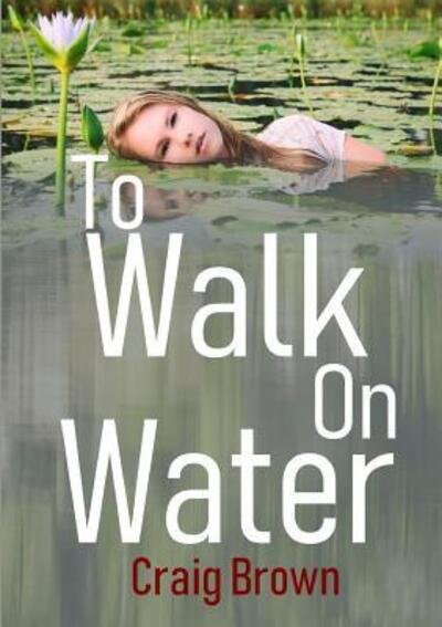 Cover for Craig Brown · To Walk On Water (Paperback Bog) (2019)