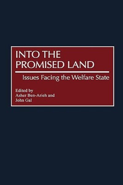 Cover for Asher Ben-Arieh · Into the Promised Land: Issues Facing the Welfare State (Hardcover Book) (2000)