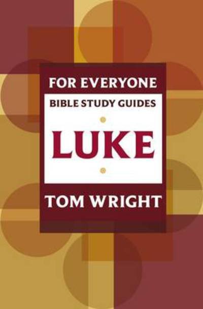 Cover for Tom Wright · For Everyone Bible Study Guide: Luke - NT for Everyone: Bible Study Guide (Paperback Book) (2011)