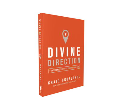 Cover for Craig Groeschel · Divine Direction: 7 Decisions That Will Change Your Life (Paperback Book) (2018)