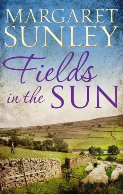 Cover for Margaret Sunley · Fields in the Sun (Paperback Book) (2024)