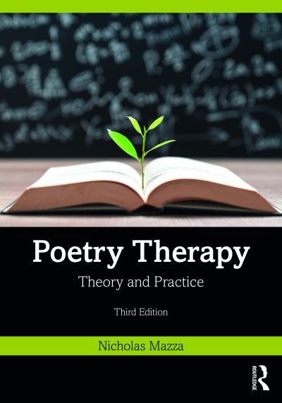 Cover for Mazza, Nicholas (Florida State University, USA) · Poetry Therapy: Theory and Practice (Paperback Book) (2021)
