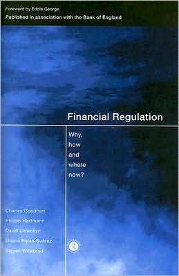 Cover for Charles Goodhart · Financial Regulation: Why, How and Where Now? - CENTRAL BANK GOVERNOR'S SYMPOSIUM (Paperback Bog) (1998)