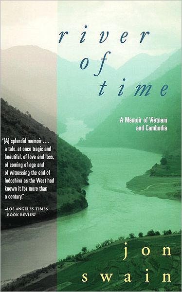 Cover for John Swain · River of Time: a Memoir of Vietnam and Cambodia (Paperback Book) (1999)