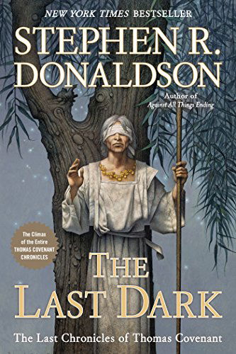 Cover for Stephen R. Donaldson · The Last Dark (Last Chronicles of Thomas Cove) (Paperback Bog) (2014)