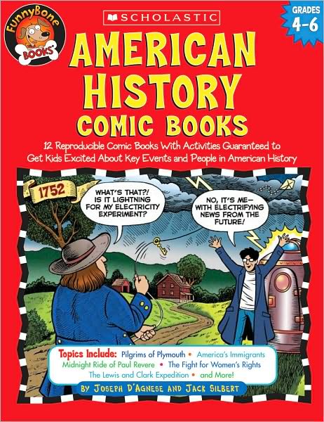 Cover for Joseph D'agnese · American History Comic Books: Twelve Reproducible Comic Books with Activities Guaranteed to Get Kids Excited About Key Events and People in American History (Funnybone Books) (Paperback Book) (2005)