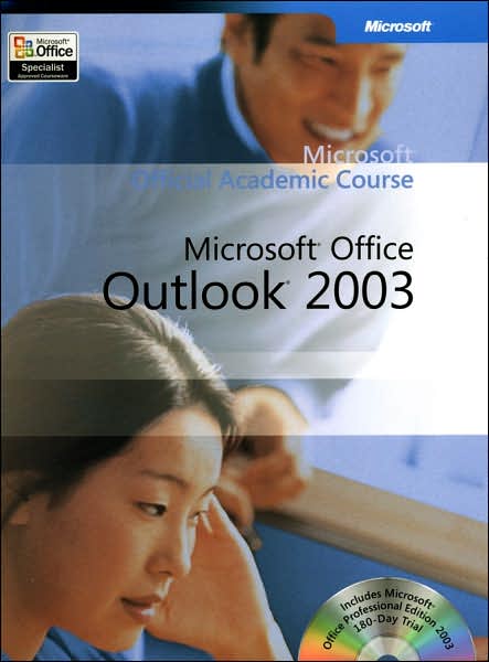 Cover for Microsoft Official Academic Course · Microsoft Office Outlook 2003 - Microsoft Official Academic Course Series (Spiral Book) (2006)