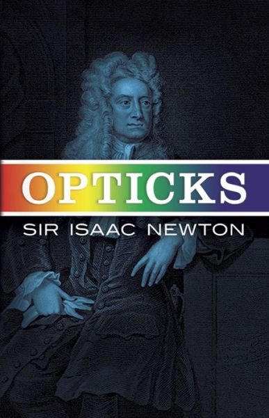 Cover for Sir Isaac Newton · Opticks - Dover Books on Physics (Taschenbuch) (2000)