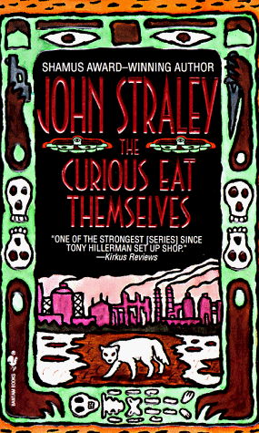 Cover for John Straley · The Curious Eat Themselves (Paperback Book) (1995)