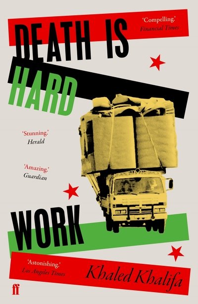 Cover for Khaled Khalifa · Death Is Hard Work (Paperback Book) [Main edition] (2020)