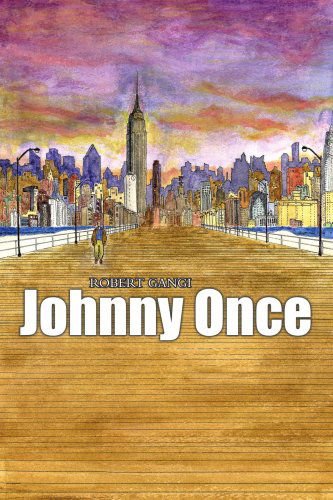 Cover for Robert Gangi · Johnny Once (Paperback Book) (2005)