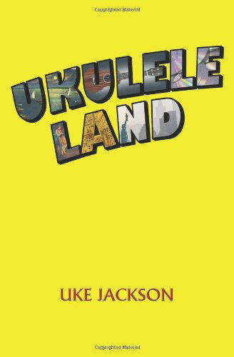 Cover for Uke Jackson · Ukulele Land (Paperback Bog) (2011)