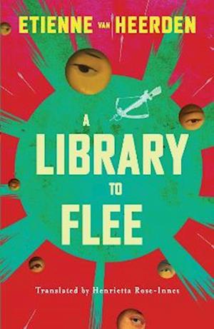 Cover for Etienne Van Heerden · A Library to Flee (Paperback Book) (2023)