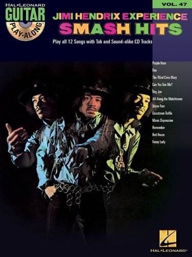 Jimi Hendrix Experience - Smash Hits: Guitar Play-Along Volume 47 - The Jimi Hendrix Experience - Livres - Hal Leonard Corporation - 9780634074059 - 28 février 2006