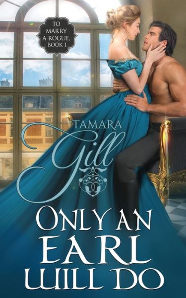 Cover for Tamara Gill · Only an Earl Will Do (Paperback Book) (2020)