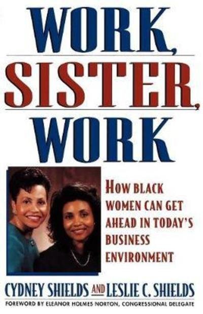Cover for Cydney Shields · Work, sister, work (Book) [1st Fireside edition] (1994)