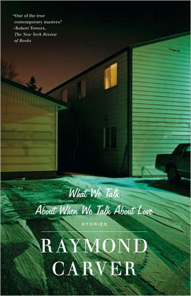 Cover for Raymond Carver · What We Talk About when We Talk About Love: Stories (Pocketbok) [Reissue edition] (1989)