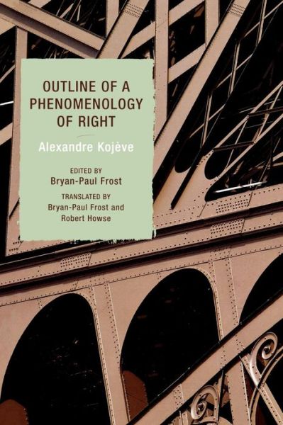 Cover for Alexandre Kojeve · Outline of a Phenomenology of Right (Paperback Book) (2007)