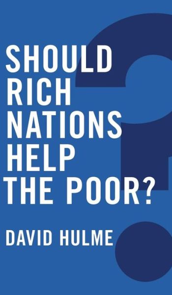 Cover for David Hulme · Should Rich Nations Help the Poor? - Global Futures (Inbunden Bok) (2016)