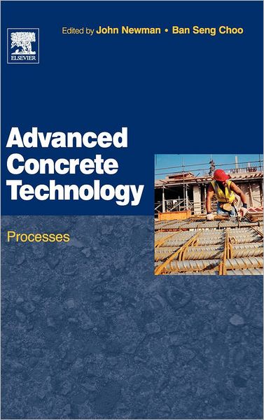 Cover for John Newman · Advanced Concrete Technology 3: Processes (Innbunden bok) (2003)