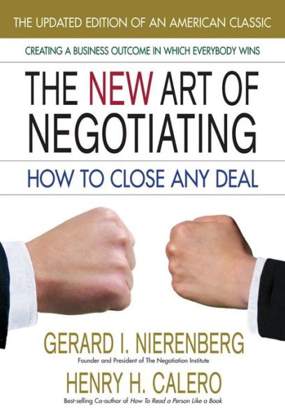 Cover for Gerard I. Nierenberg · New Art of Negotiating: How to Close Any Deal (Paperback Book) (2008)