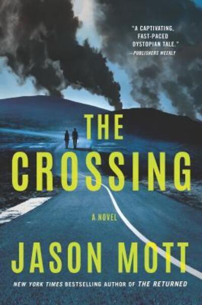 Cover for Jason Mott · The Crossing (Paperback Book) (2019)