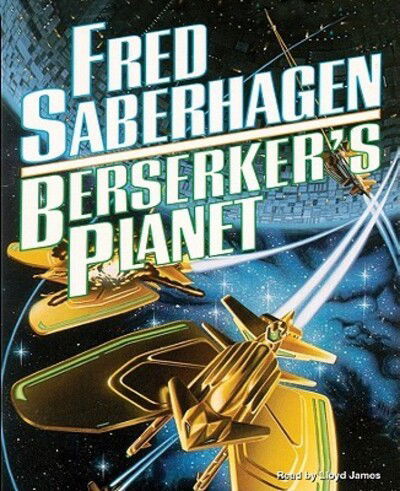 Cover for Fred Saberhagen · Berserker's Planet (MP3-CD) [MP3 edition] (2002)