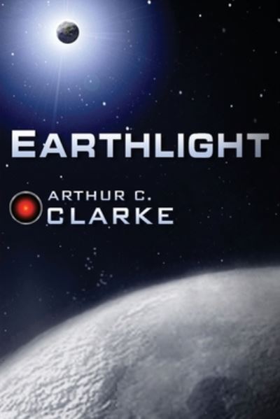 Cover for Arthur C Clarke · Earthlight (Paperback Book) (2022)