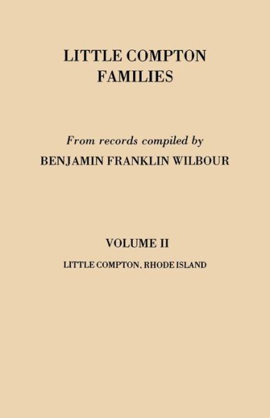 Cover for Benjamin Franklin Wilbour · Little Compton Families: Little Compton, Rhode Island, Vol. 2 (Paperback Book) (2010)