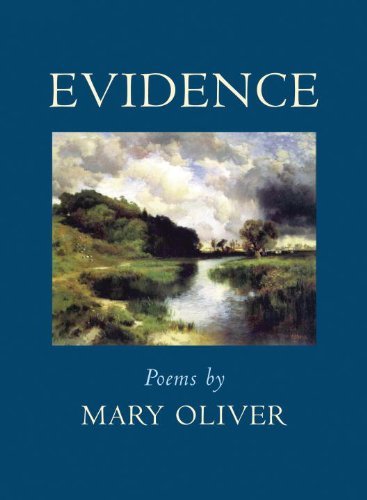 Cover for Mary Oliver · Evidence: Poems (Paperback Bog) [Reprint edition] (2010)
