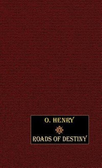 Cover for Henry O · Roads of Destiny (Hardcover Book) (2003)