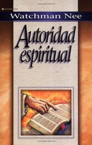 Cover for Watchman Nee · La Autoridad Espiritual (Paperback Bog) [Spanish edition] (1978)