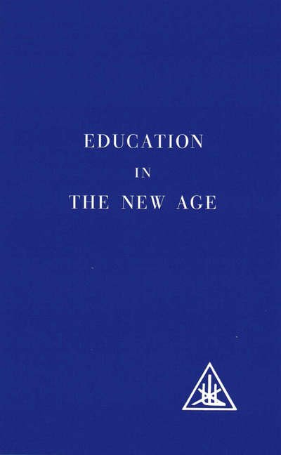 Cover for Alice A. Bailey · Education in the New Age (Paperback Book) [New edition] (1971)